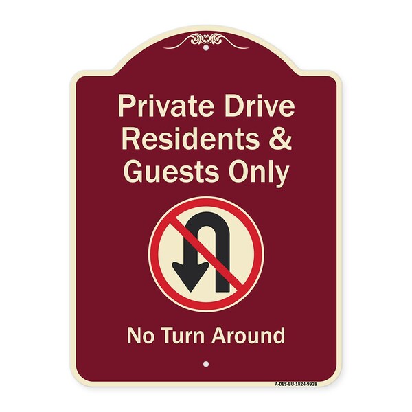 Signmission Designer Series-Private Drive Residents And Guests Only No Turn Around With Sy, 24" H, BU-1824-9928 A-DES-BU-1824-9928 - main